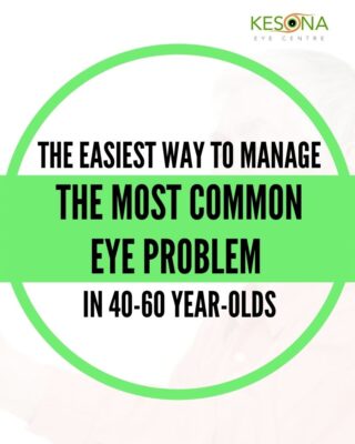 The Easiest Way to Manage the Most Common Eye problem in 40-60 Year Olds